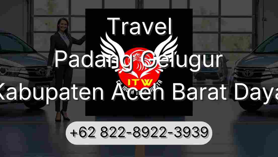 Travel Padang Gelugur Kabupaten Aceh Barat Daya