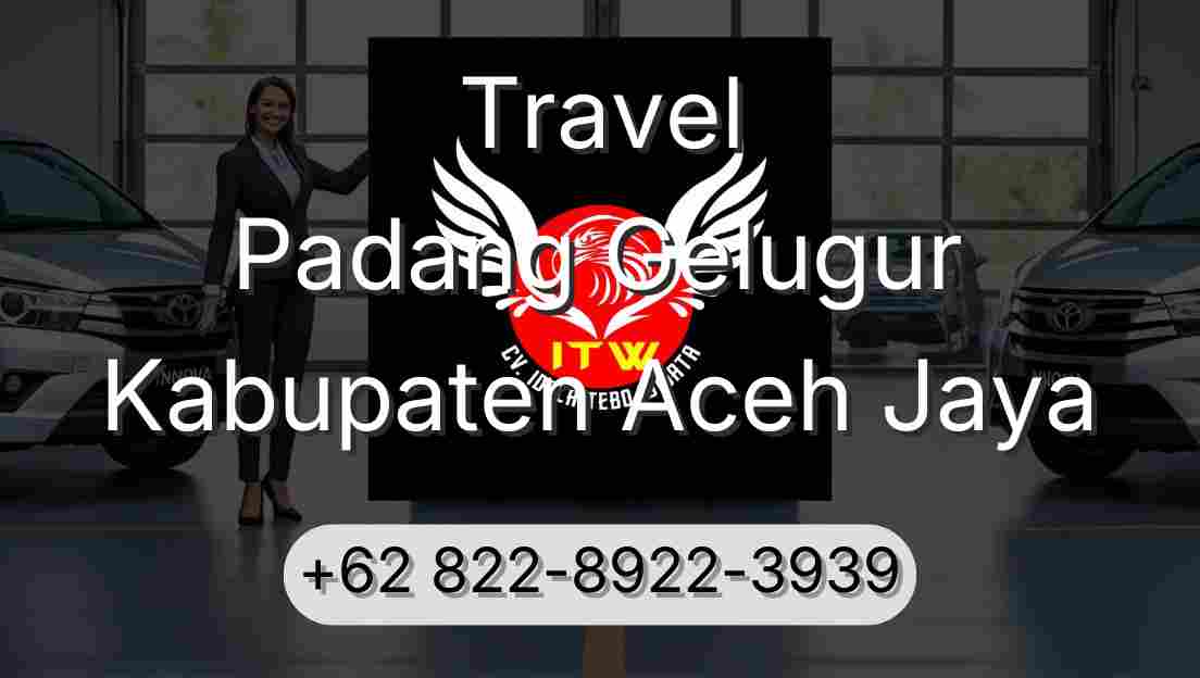 Travel Padang Gelugur Kabupaten Aceh Jaya