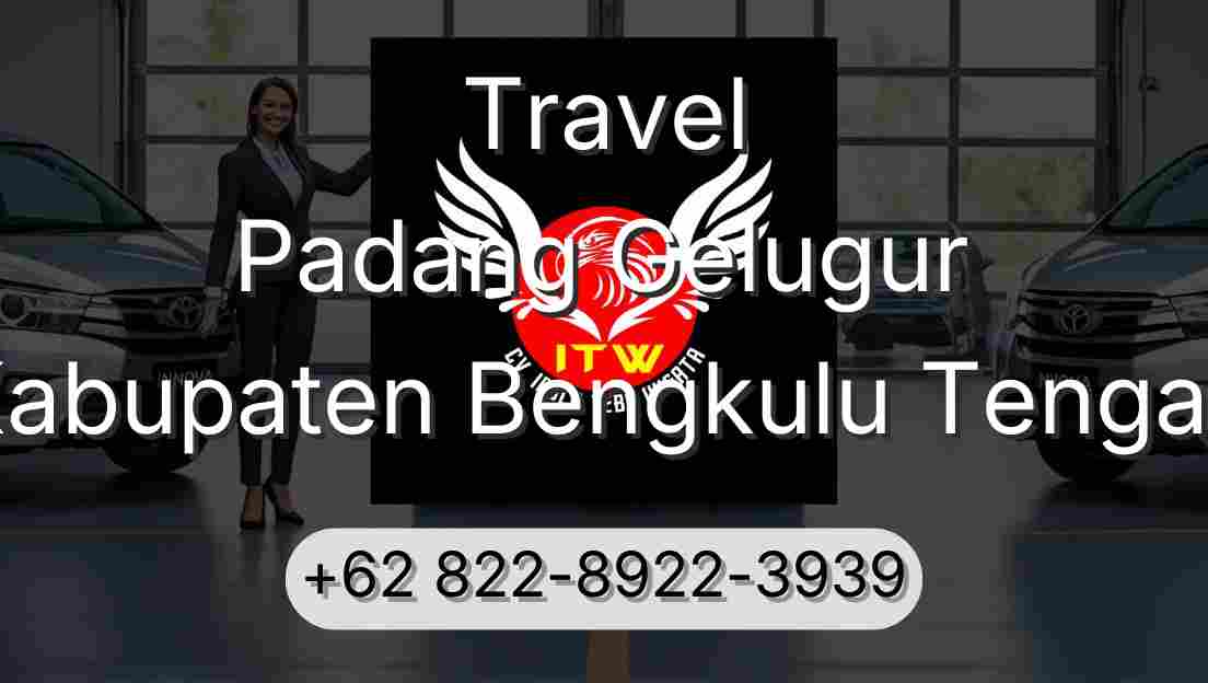 Travel Padang Gelugur Kabupaten Bengkulu Tengah