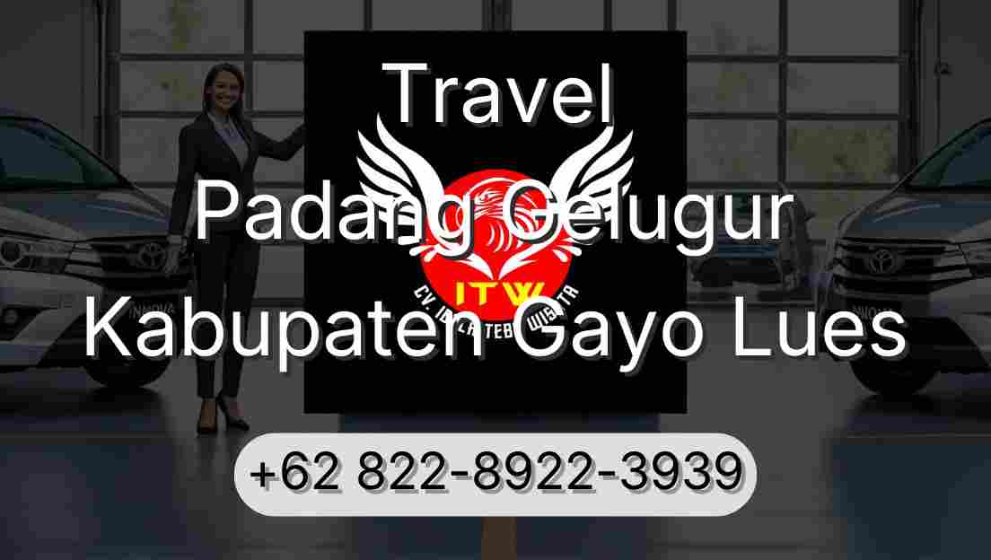 Travel Padang Gelugur Kabupaten Gayo Lues