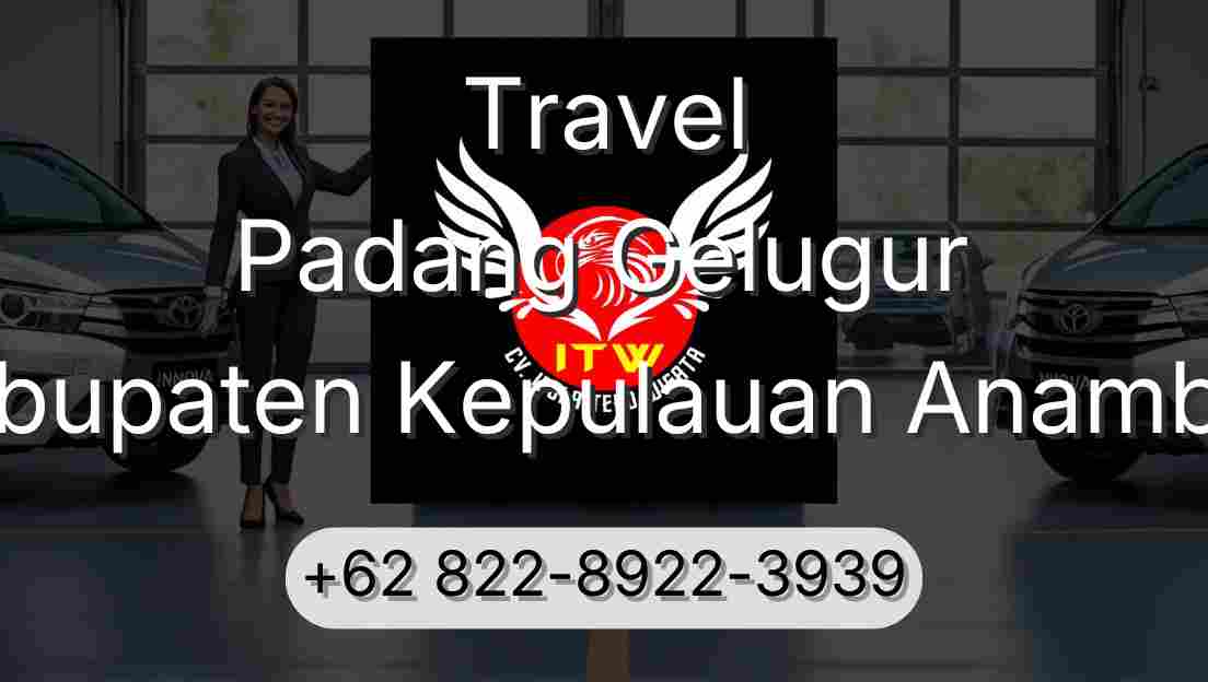 Travel Padang Gelugur Kabupaten Kepulauan Anambas
