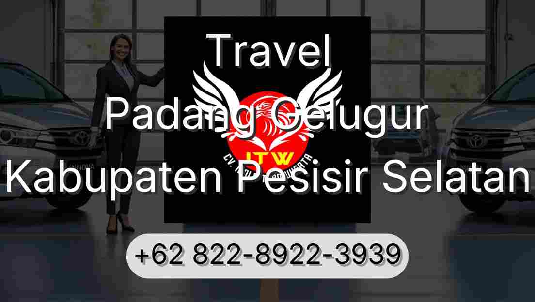 Travel Padang Gelugur Kabupaten Pesisir Selatan