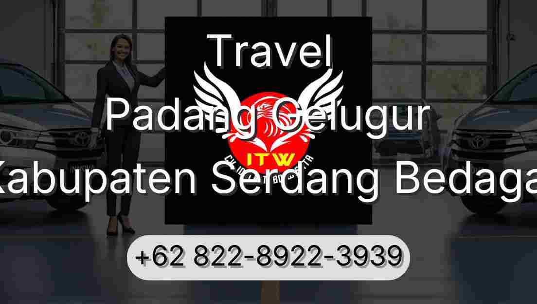Travel Padang Gelugur Kabupaten Serdang Bedagai