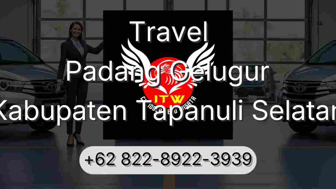 Travel Padang Gelugur Kabupaten Tapanuli Selatan