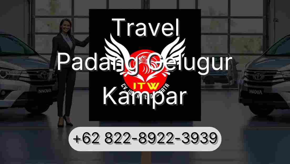 Travel Padang Gelugur Kampar