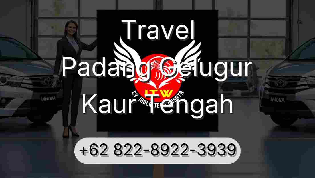Travel Padang Gelugur Kaur Tengah