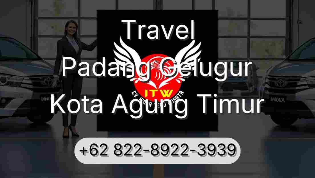 Travel Padang Gelugur Kota Agung Timur