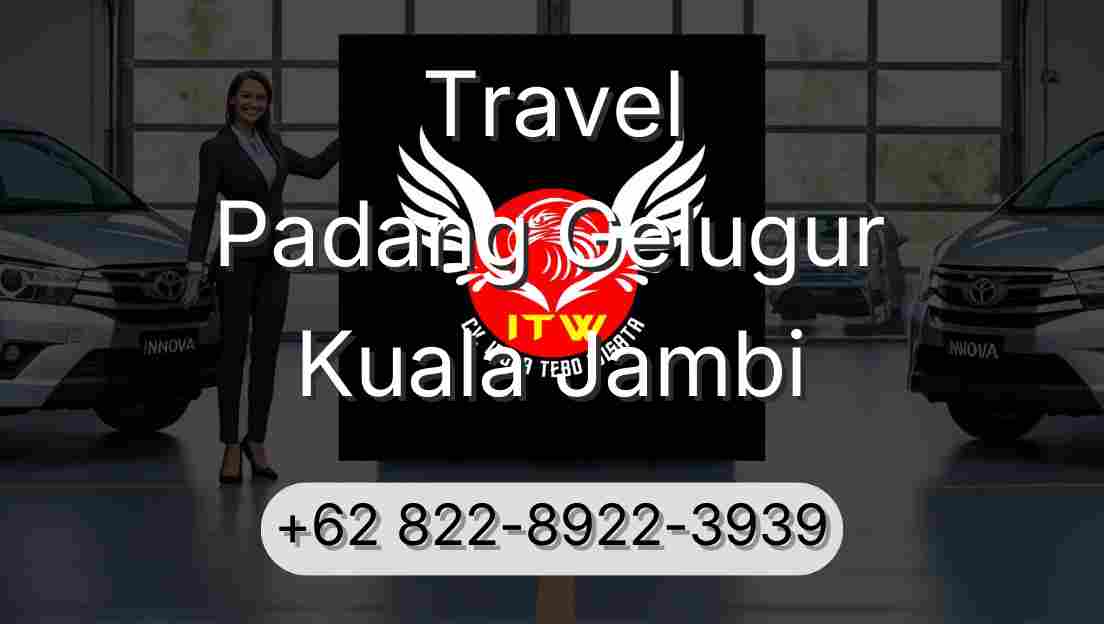 Travel Padang Gelugur Kuala Jambi