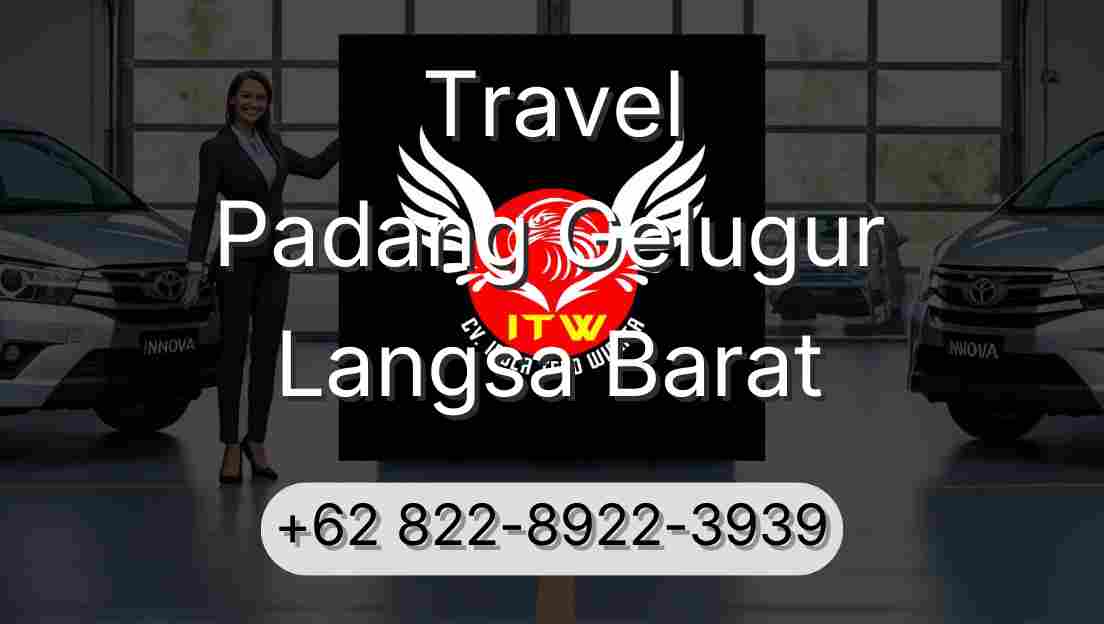 Travel Padang Gelugur Langsa Barat