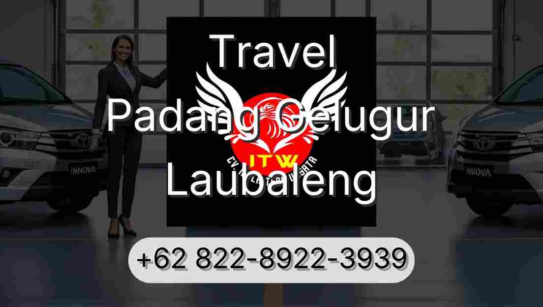 Travel Padang Gelugur Laubaleng