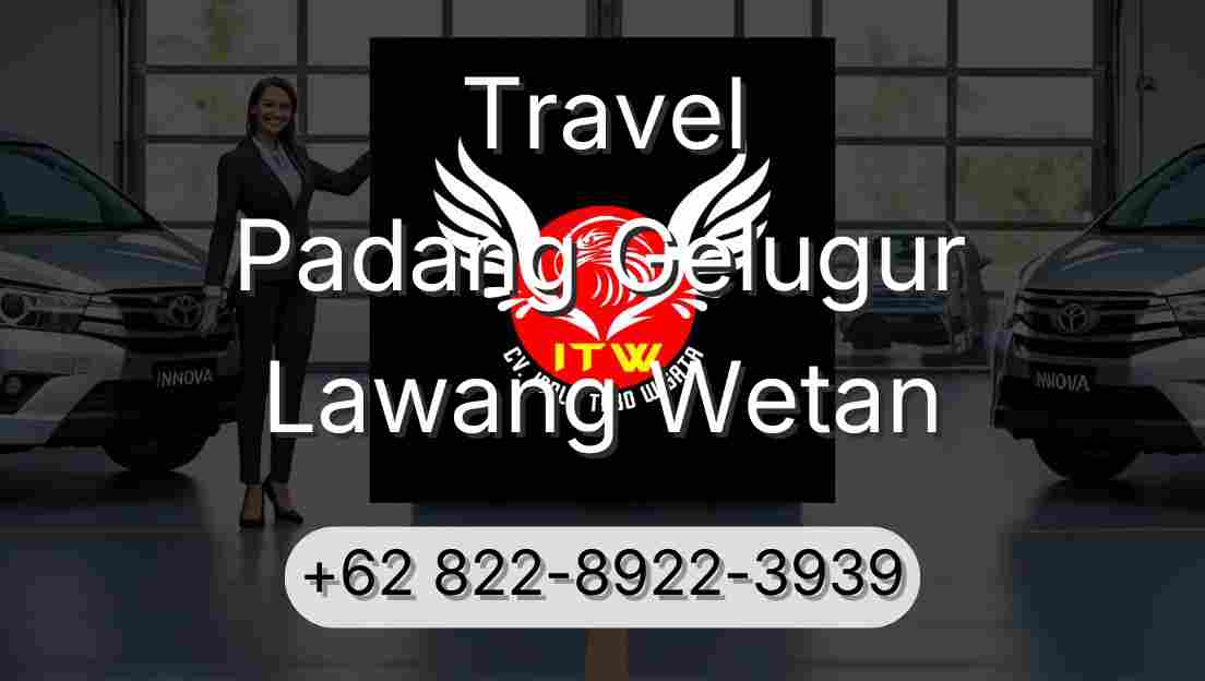 Travel Padang Gelugur Lawang Wetan