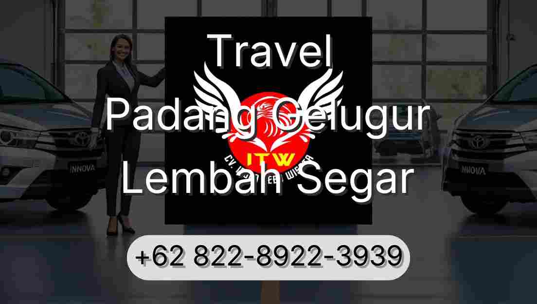Travel Padang Gelugur Lembah Segar