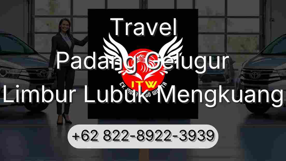 Travel Padang Gelugur Limbur Lubuk Mengkuang