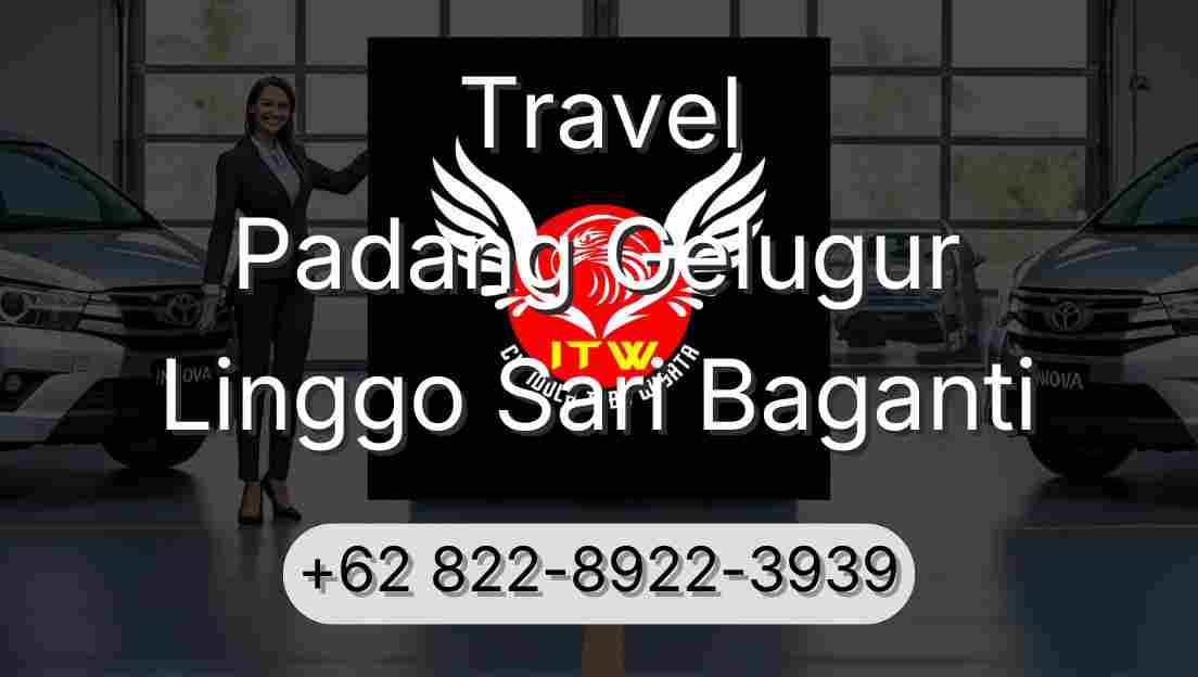 Travel Padang Gelugur Linggo Sari Baganti