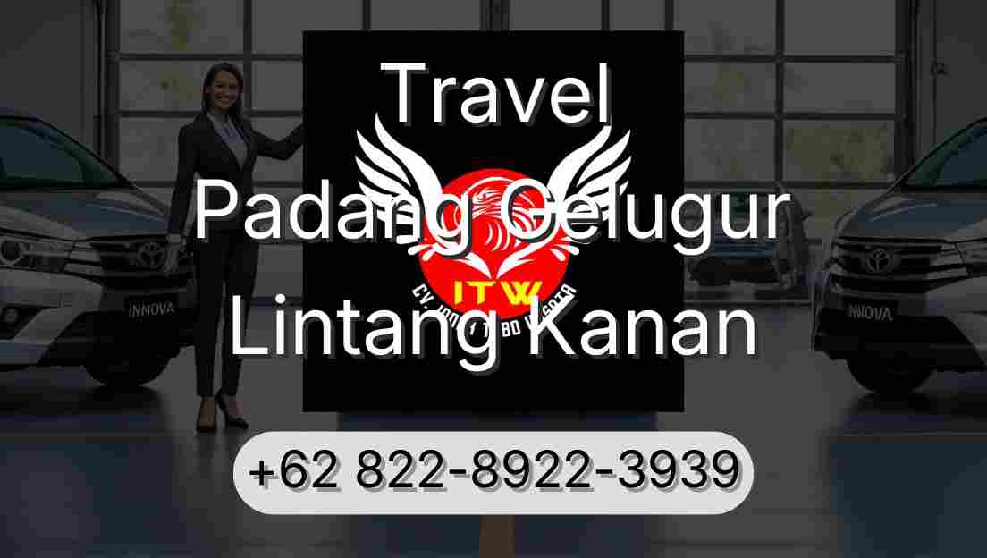 Travel Padang Gelugur Lintang Kanan
