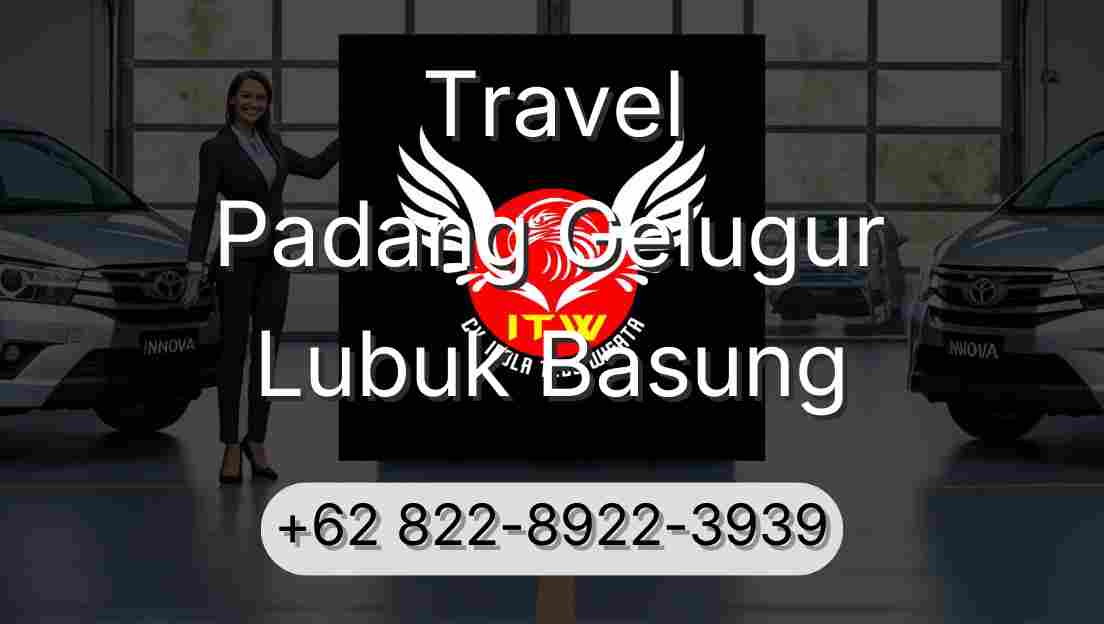 Travel Padang Gelugur Lubuk Basung