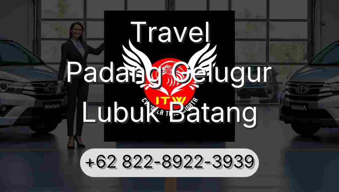 Travel Padang Gelugur Lubuk Batang