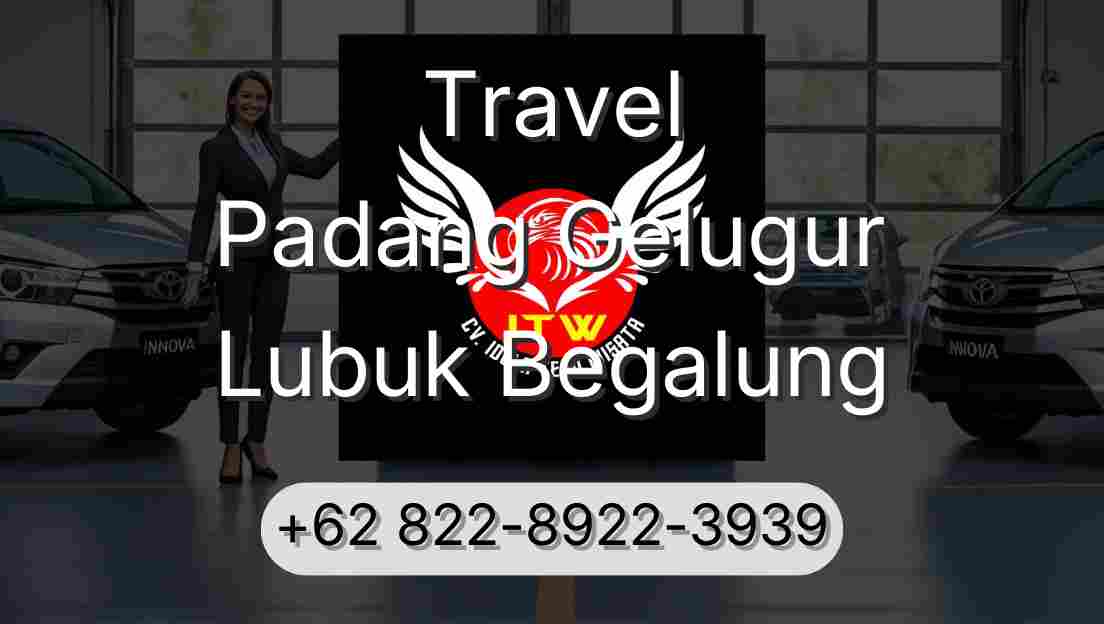 Travel Padang Gelugur Lubuk Begalung