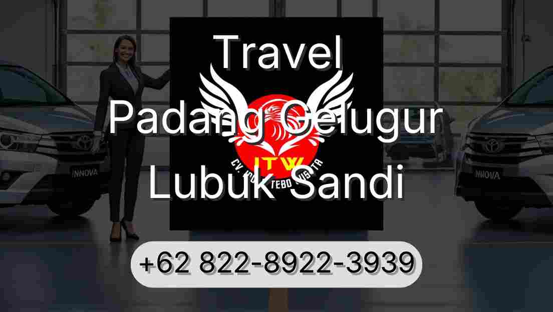 Travel Padang Gelugur Lubuk Sandi