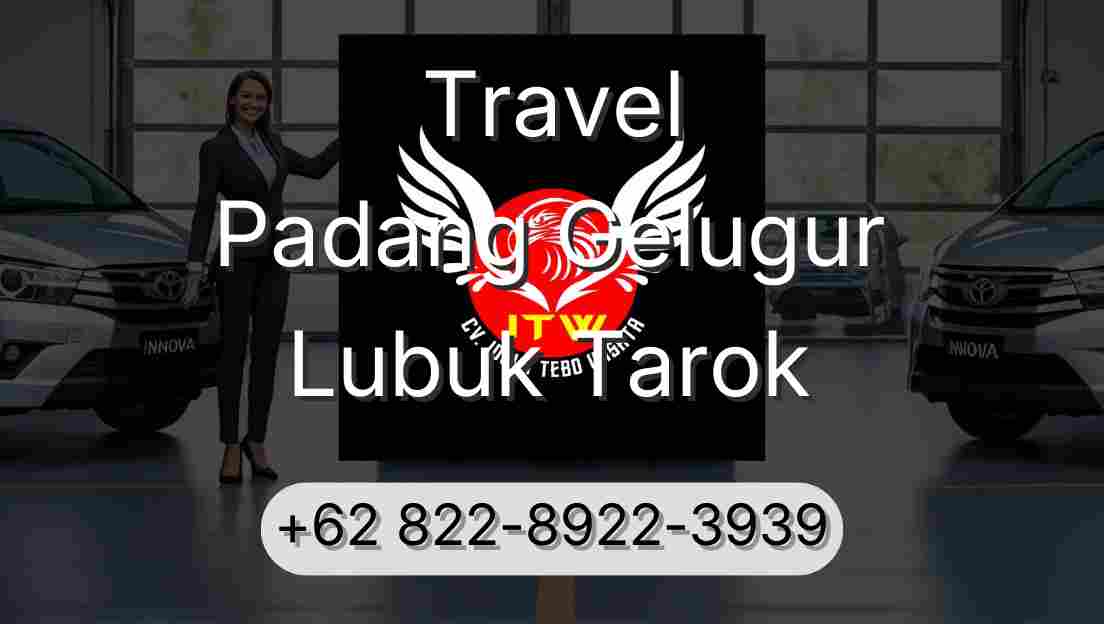 Travel Padang Gelugur Lubuk Tarok