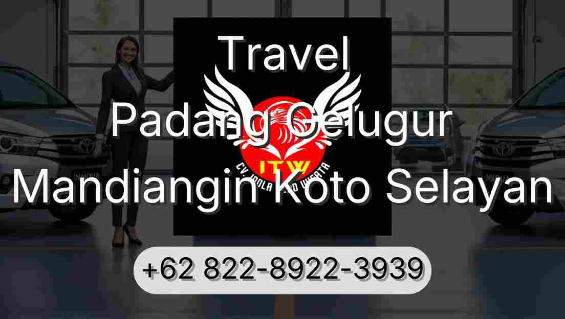 Travel Padang Gelugur Mandiangin Koto Selayan