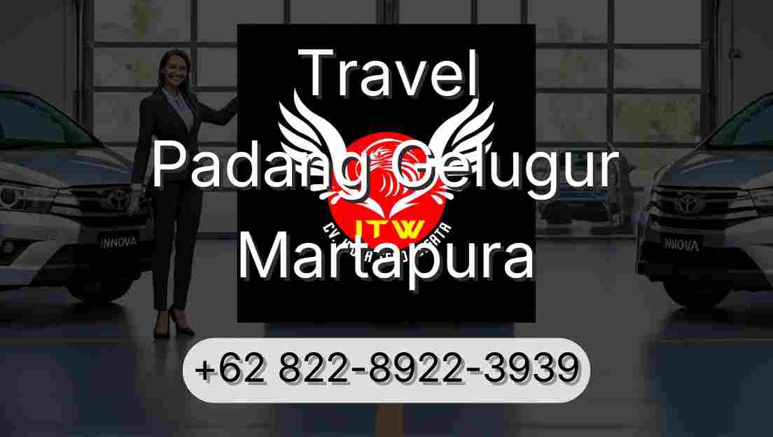 Travel Padang Gelugur Martapura