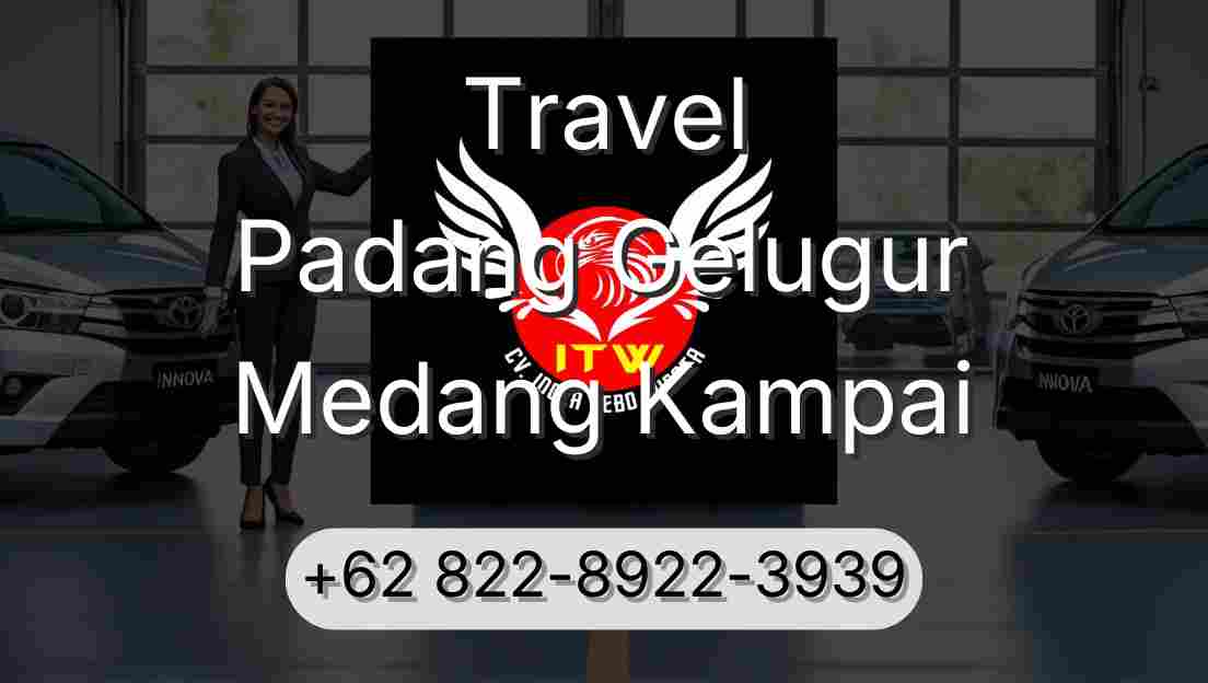 Travel Padang Gelugur Medang Kampai