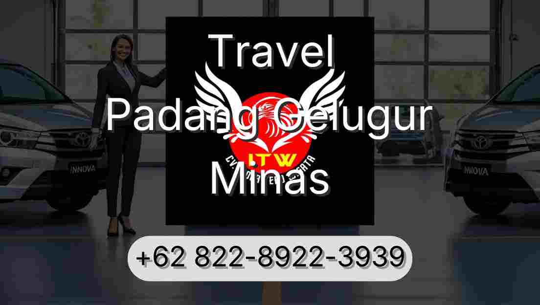 Travel Padang Gelugur Minas