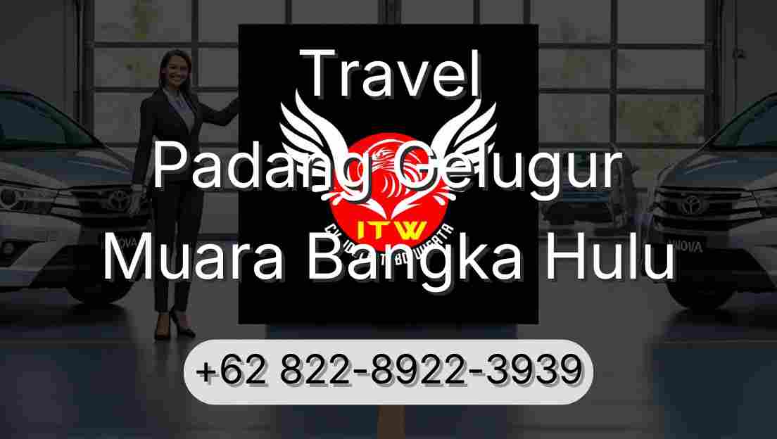 Travel Padang Gelugur Muara Bangka Hulu