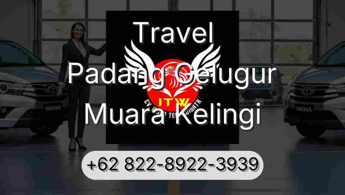 Travel Padang Gelugur Muara Kelingi