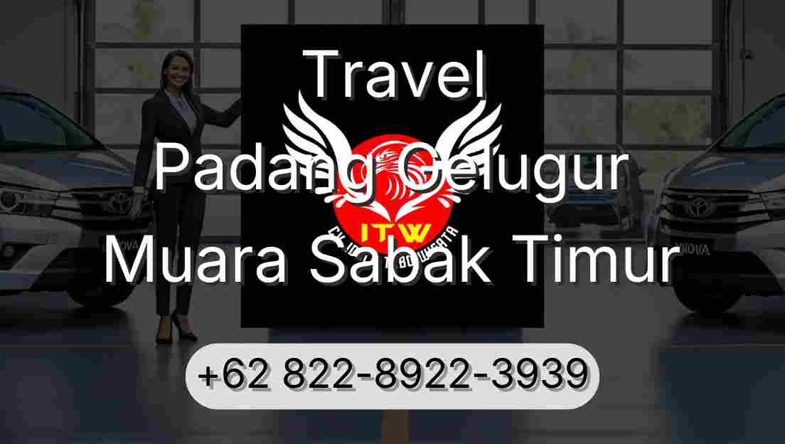 Travel Padang Gelugur Muara Sabak Timur