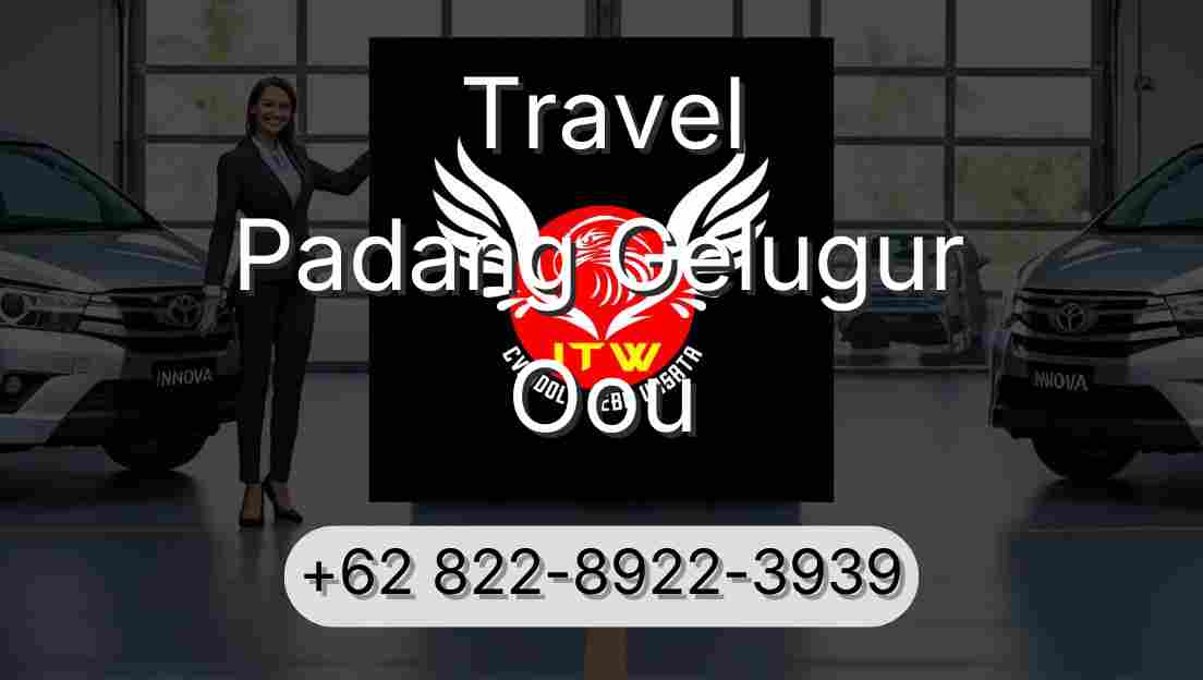 Travel Padang Gelugur Oou