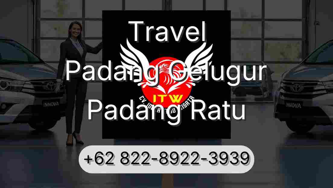Travel Padang Gelugur Padang Ratu