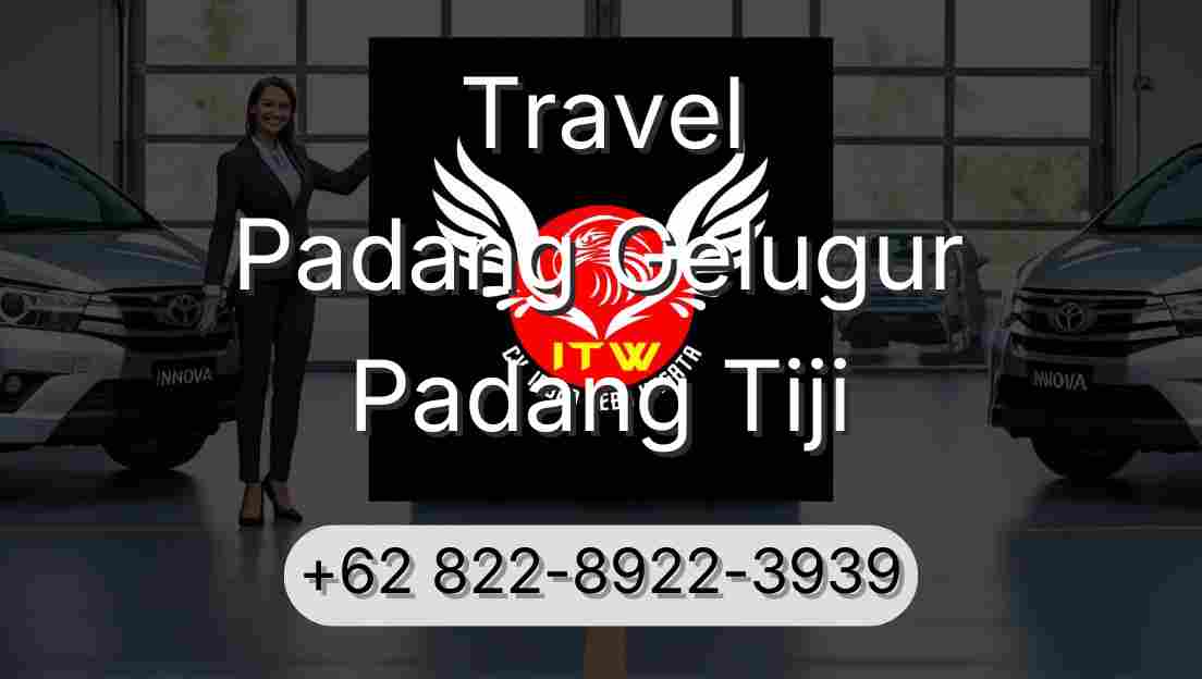 Travel Padang Gelugur Padang Tiji