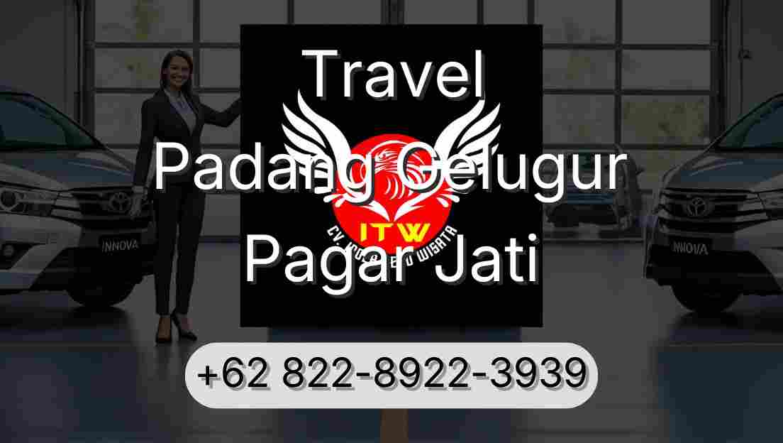 Travel Padang Gelugur Pagar Jati