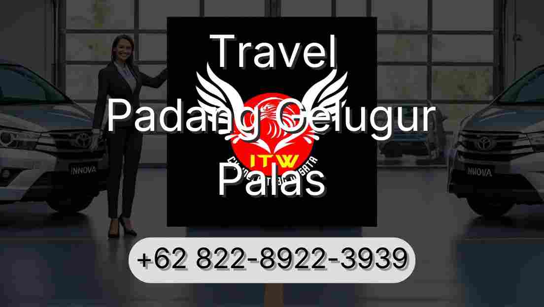 Travel Padang Gelugur Palas