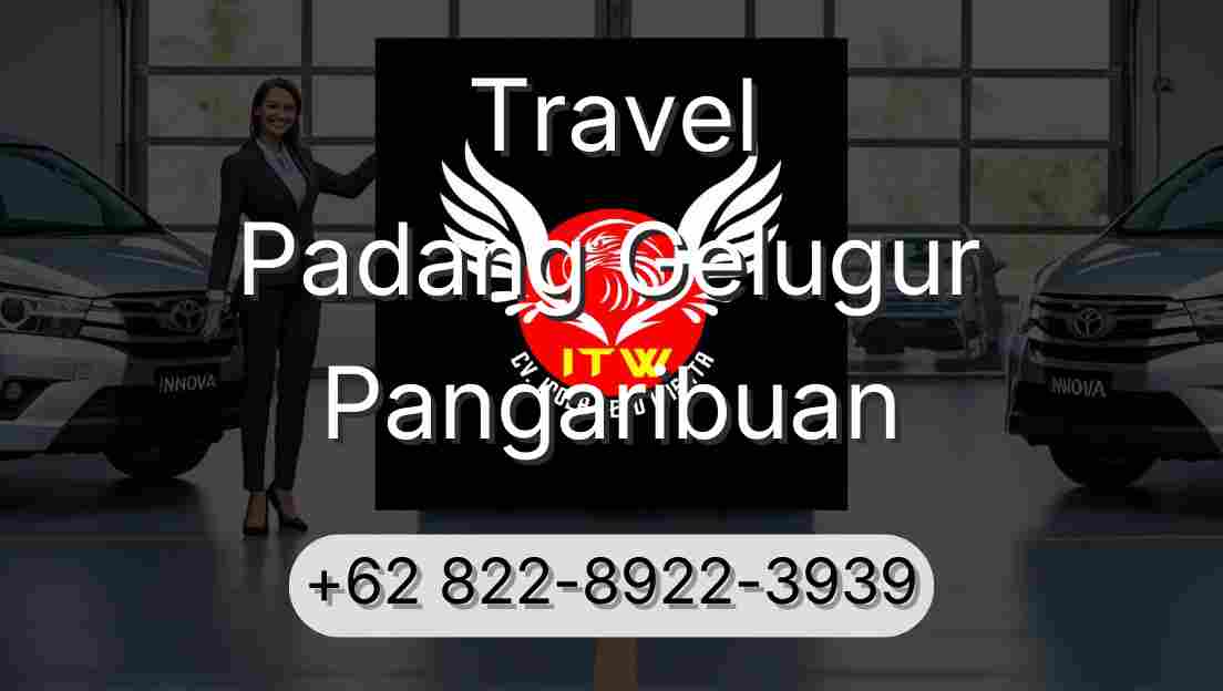 Travel Padang Gelugur Pangaribuan
