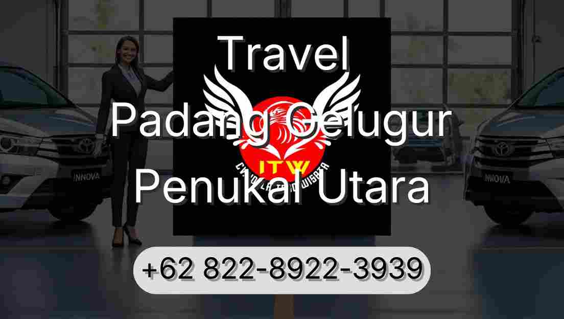 Travel Padang Gelugur Penukal Utara