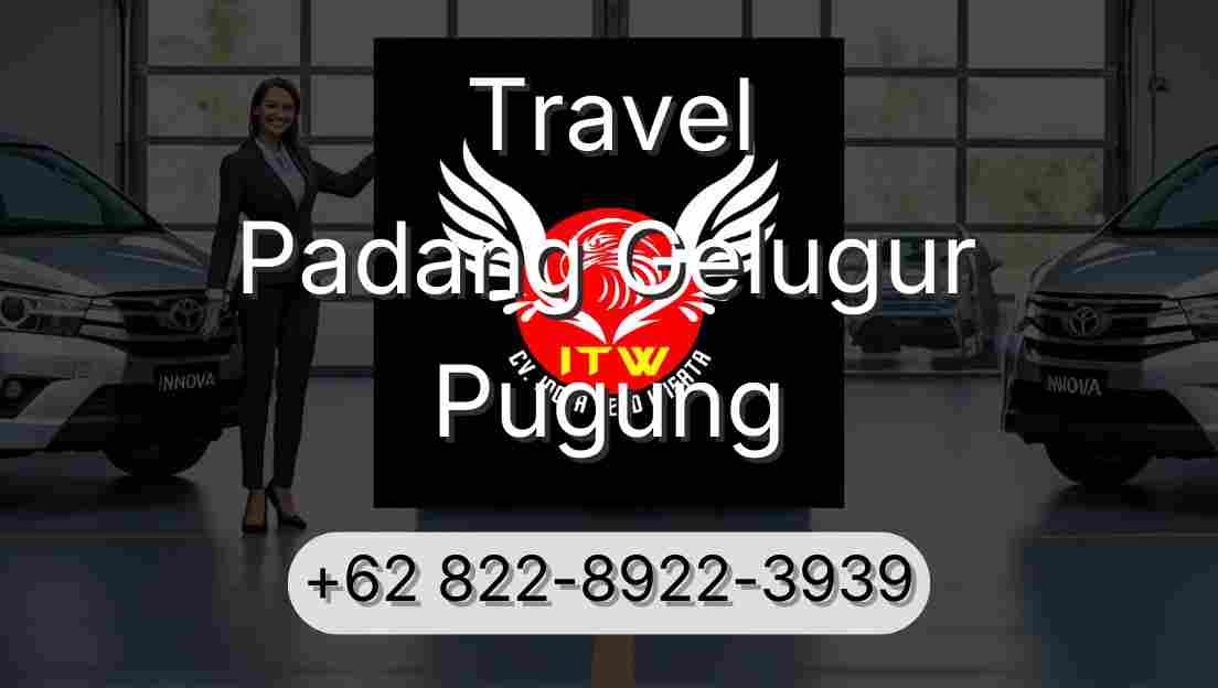 Travel Padang Gelugur Pugung