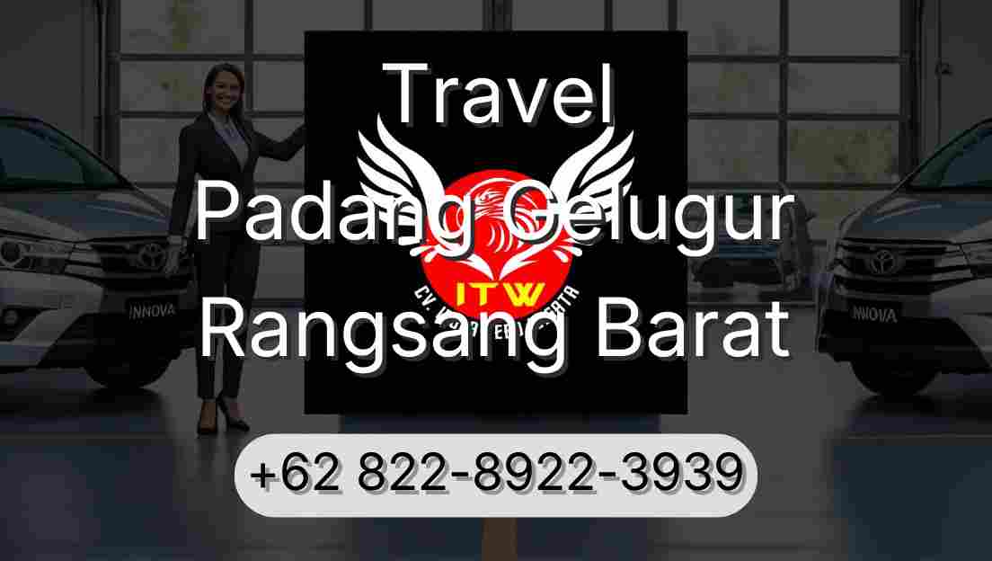 Travel Padang Gelugur Rangsang Barat