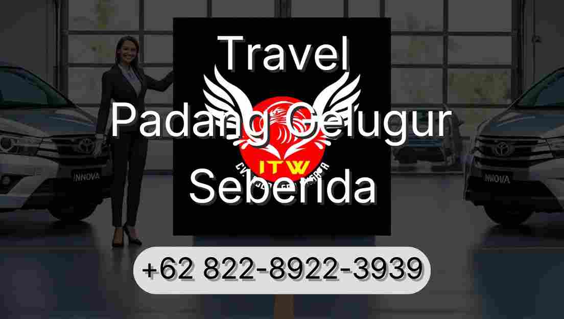 Travel Padang Gelugur Seberida