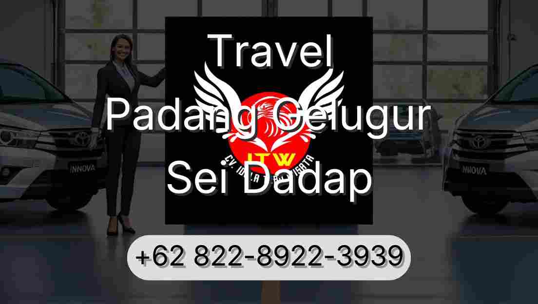 Travel Padang Gelugur Sei Dadap