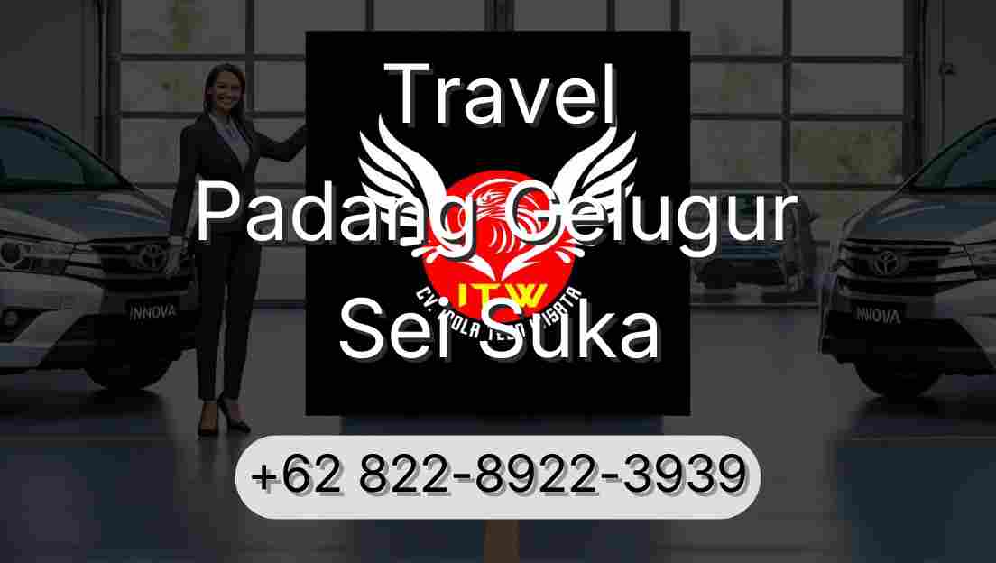 Travel Padang Gelugur Sei Suka