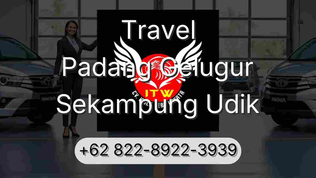 Travel Padang Gelugur Sekampung Udik