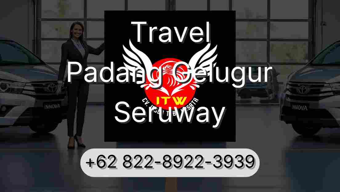 Travel Padang Gelugur Seruway