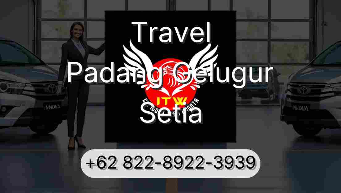 Travel Padang Gelugur Setia