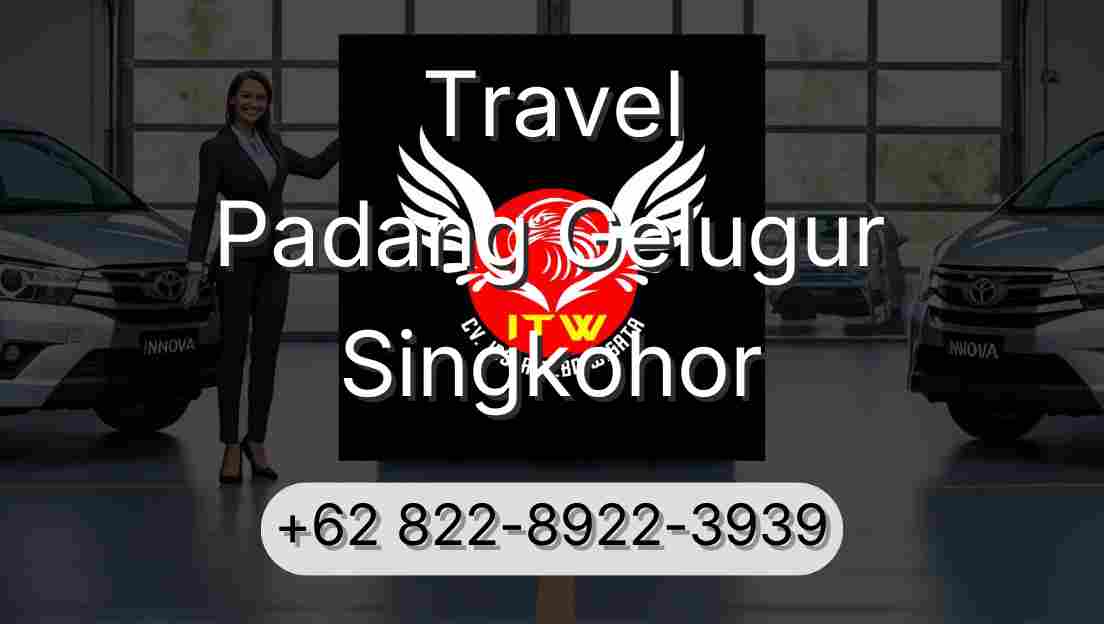 Travel Padang Gelugur Singkohor