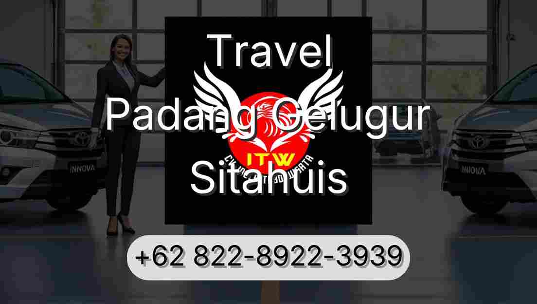 Travel Padang Gelugur Sitahuis