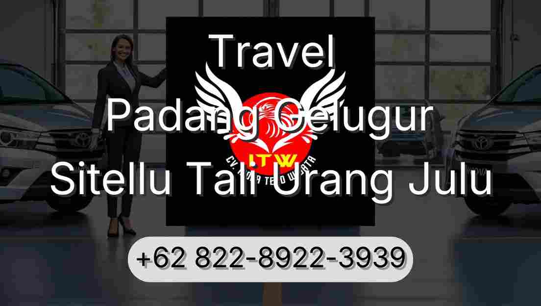 Travel Padang Gelugur Sitellu Tali Urang Julu