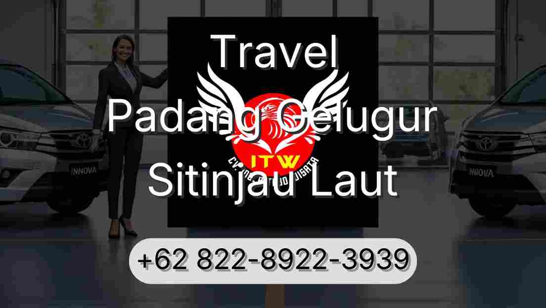 Travel Padang Gelugur Sitinjau Laut